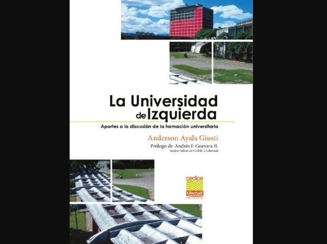 Cedice Libertad presentará este jueves 26 el libro La Universidad de Izquierda