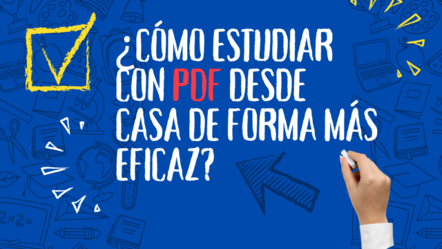 ¿Cómo estudiar con PDF desde casa de forma más eficaz?