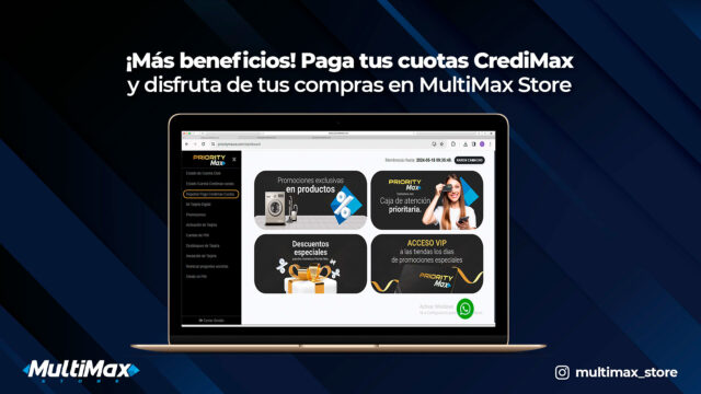 Paga tus cuotas CrediMax y disfruta de tus compras en MultiMax Store