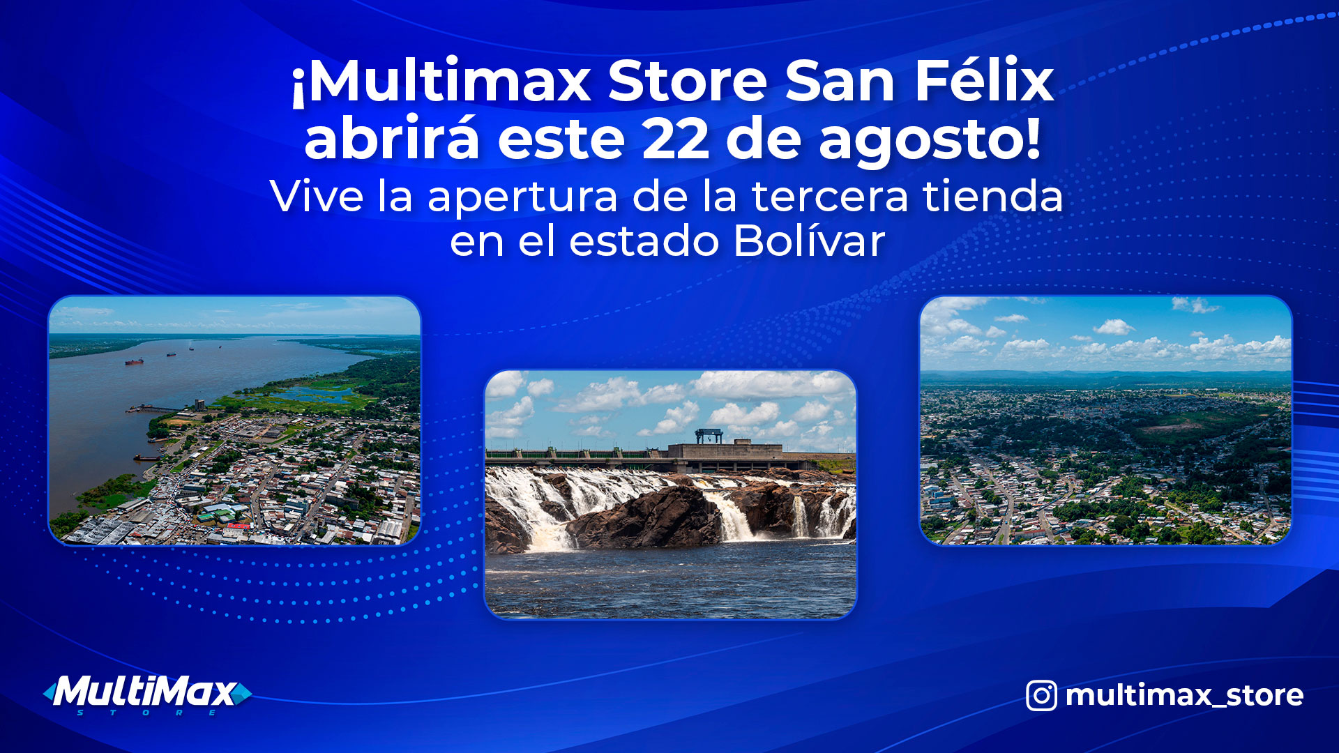 Multimax Store ¡Multimax Store San Félix abrirá este 22 de agosto! Vive la apertura de ...