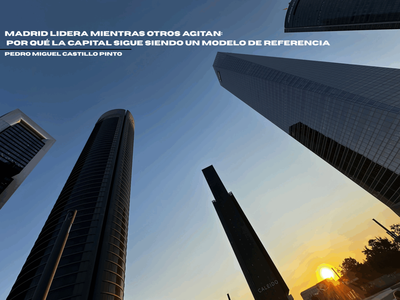 Madrid lidera mientras otros agitan por qué la capital sigue siendo un modelo de referencia