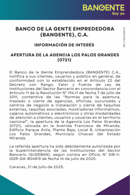 Comunicado Apertura de Agencia Los Palos Grandes (0721) Banco de la Gente Emprendedora (Bangente), C.A.