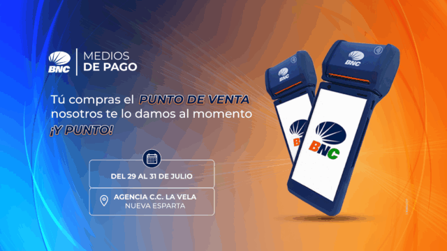 BNC impulsa adquisición de puntos de venta en Porlamar