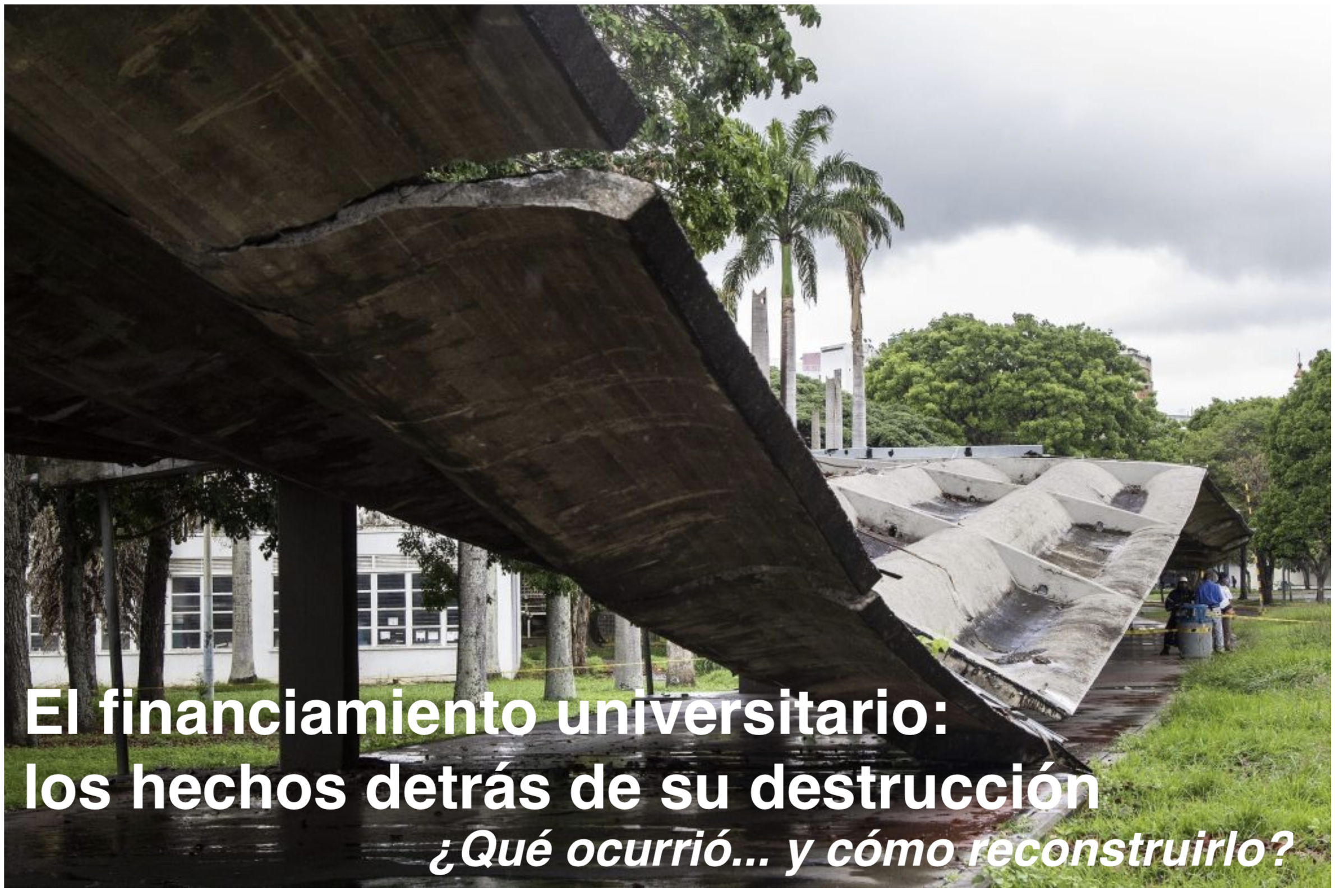 El financiamiento universitario venezolano: los hechos tras su destrucción